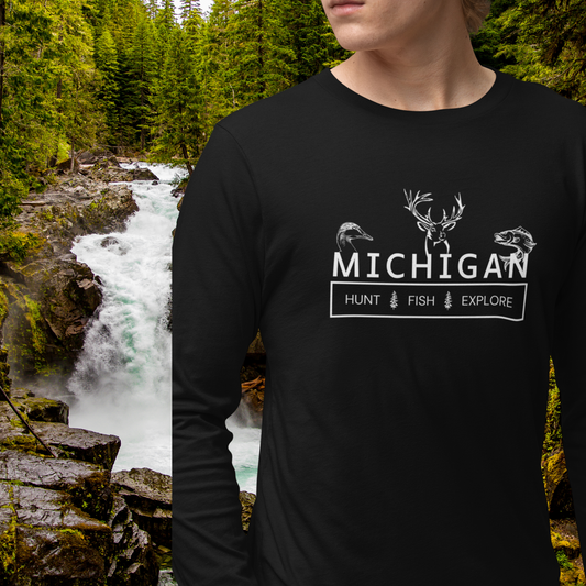 Hunt, Fish and Explore Michigan Unisex T-Shirt - Long  Sleeve